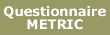 Metric Questionnaire